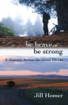 Be Brave, Be Strong